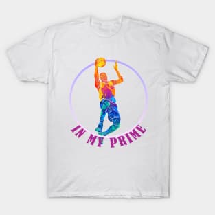 Colour full basketball in my prime T-Shirt